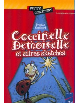 Coccinelle Demoiselle : et autres sketches