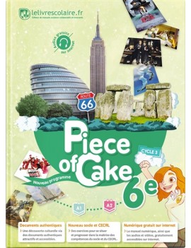 Piece of cake 6e, cycle 3 : A1-A2 : nouveau programme