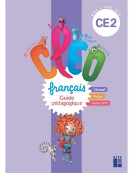 CLEO, français CE2 : guide pédagogique : mise à jour 2018