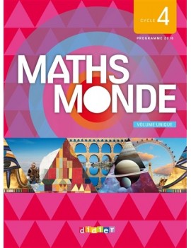 Maths monde, cycle 4 : volume unique : programme 2016