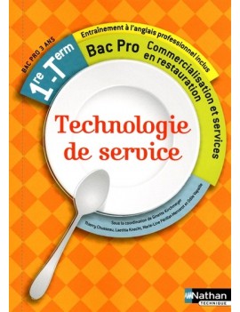 Technologie de service : 1re, terminale, bac pro commercialisation et services en restauration : entraînement à l'anglais profes